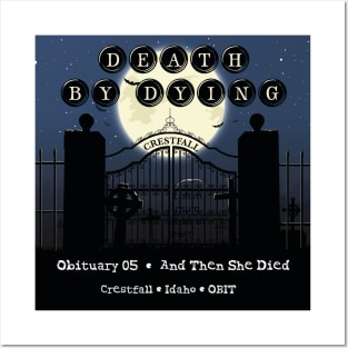 Death by Dying: And Then She Died Posters and Art